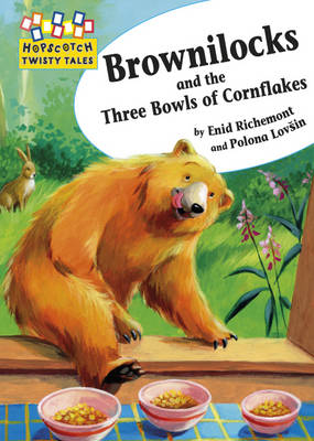 Hopscotch Twisty Tales: Brownilocks and The Three Bowls of Cornflakes