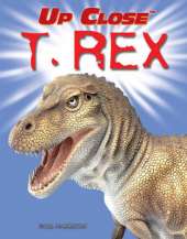 Up Close: T. Rex