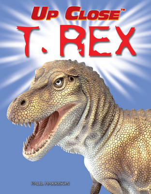 Up Close: T. Rex