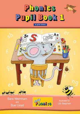 Jolly Phonics Pupil Book 1: in Print Letters (British English edition)