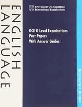 GCE O Level Examination Past Papers with Answer Guides: English Language India Edition: English Language
