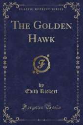 The Golden Hawk (Classic Reprint)