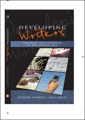 Developing Writers: Teaching and Learning in the Digital Age