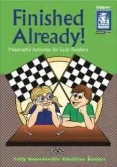 Finished Already!: Meaningful activities for early finishers
