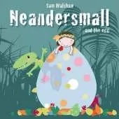 Neandersmall and the Egg