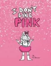 I Don't Like Pink