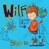 Wilf the Mighty Worrier Saves the World: Book 1