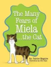 The Many Fears of Miela the Cat