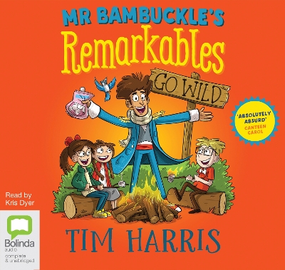 Mr Bambuckle's Remarkables Go Wild