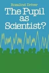 PUPIL AS SCIENTIST