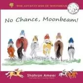 No Chance, Moonbeam!