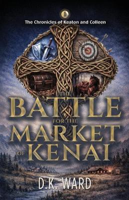 The Battle for the Market of Kenai