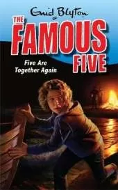 Famous Five: Five Are Together Again: Book 21