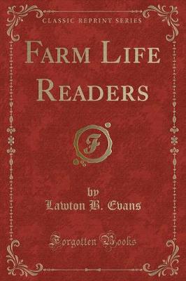Farm Life Readers (Classic Reprint)
