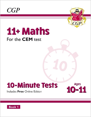 11+ CEM 10-Minute Tests: Maths - Ages 10-11 Book 1 (with Online Edition): for the 2025 exams