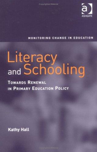 Literacy Schooling and Society: Towards Renewal in Primary Education Policy