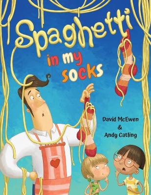 Spaghetti In My Socks