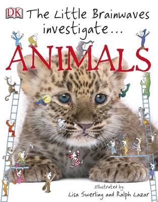 Little Brainwaves Investigate Animals, The