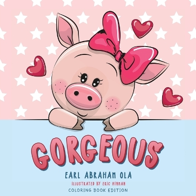 Gorgeous: Coloring Book Edition