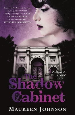 The Shadow Cabinet: A Shades of London Novel
