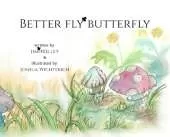 Better Fly Butterfly