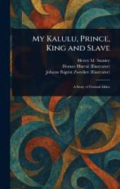 My Kalulu, Prince, King and Slave