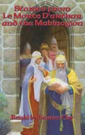 Stories from Le Morte D'arthur and the Mabinogion: A Positronic Book