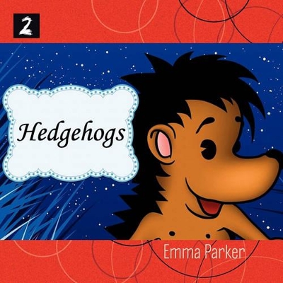 Hedgehogs