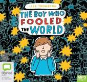 The Boy Who Fooled the World