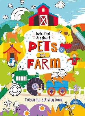 Look, Find & Colour Pets & Farmyard