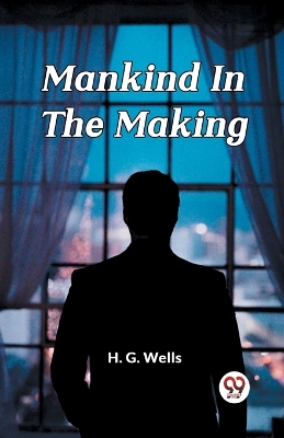 Mankind In The Making (Edition2024)