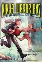 The Ninja Librarians: The Accidental Keyhand