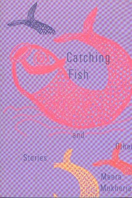 Catching Fish and Other Stories