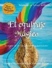 El Equipaje Magico: El Regalo de Los Conocimientos y Habilidades