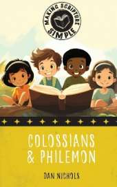 Making Scripture Simple: Colossians & Philemon