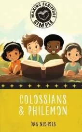 Making Scripture Simple: Colossians & Philemon