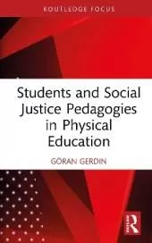 Students and Social Justice Pedagogies in Physical Education