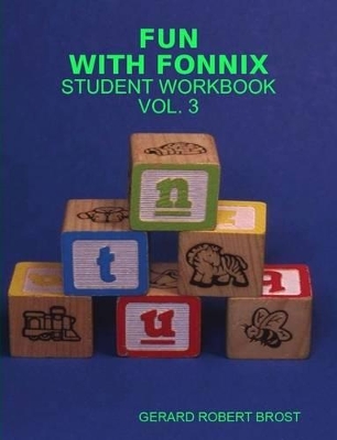 Fun with Fonnix Student Workbook Vol. 3