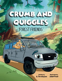 Crumb And Quiggles: Forest Friends