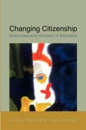 Changing Citizenship: Democracy and Inclusion in Education