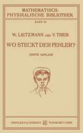 Wo Steckt Der Fehler?: Mathematische Tauschungen Und Fehler