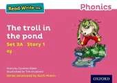 Read Write Inc. Phonics: The troll in the pond (Pink Set 3A Storybook 1)
