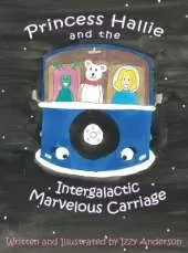 Princess Hallie and the Intergalactic Marvelous Carriage