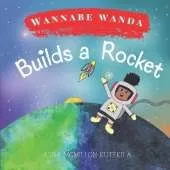 Wannabe Wanda Builds a Rocket