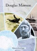Springboard Middle: Douglas Mawson