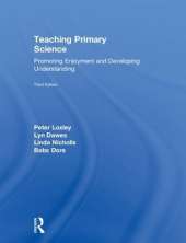 Teaching Primary Science: Promoting Enjoyment and Developing Understanding