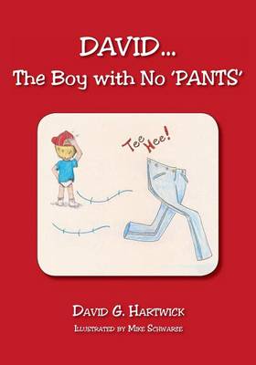 David...the Boy with No 'Pants'