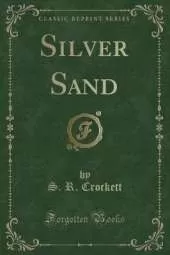 Silver Sand (Classic Reprint)