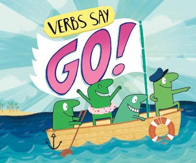 Verbs Say "Go!"