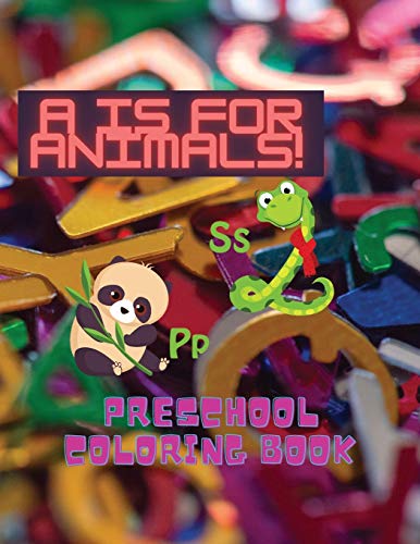A is for Animals: Preschool Coloring Book